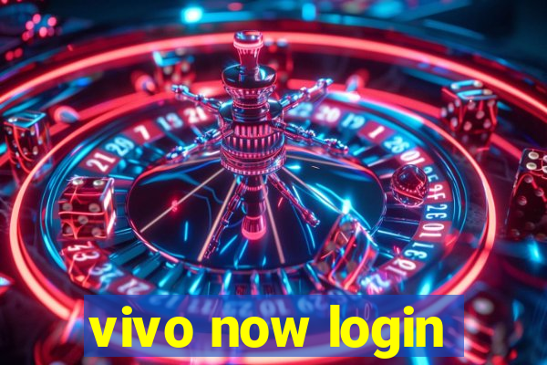 vivo now login